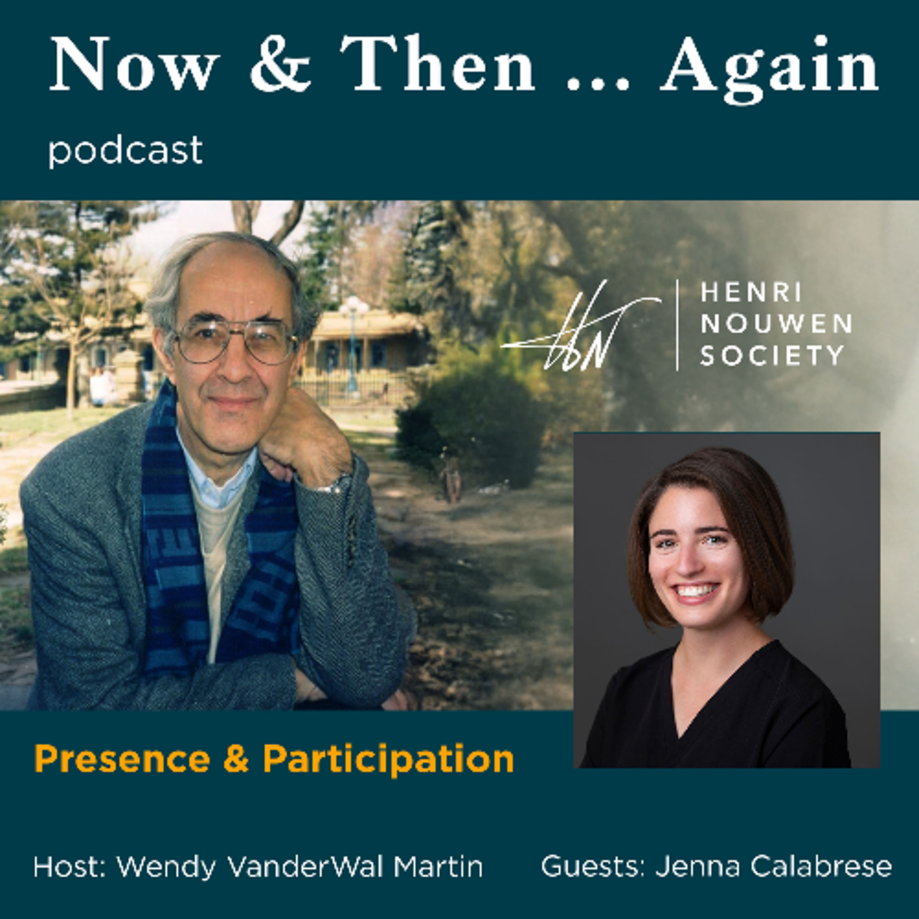 Now & Then…Again | Presence and Participation
