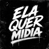ELA QUER MIDIA - FP DELAS, DJ JUNIOR DA SERRA