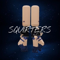 SQUIRTERS