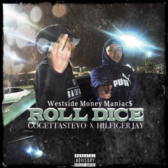 Hilfiger Jay - Roll Dice ft. GoGettaStevo (Prod. 7teen)