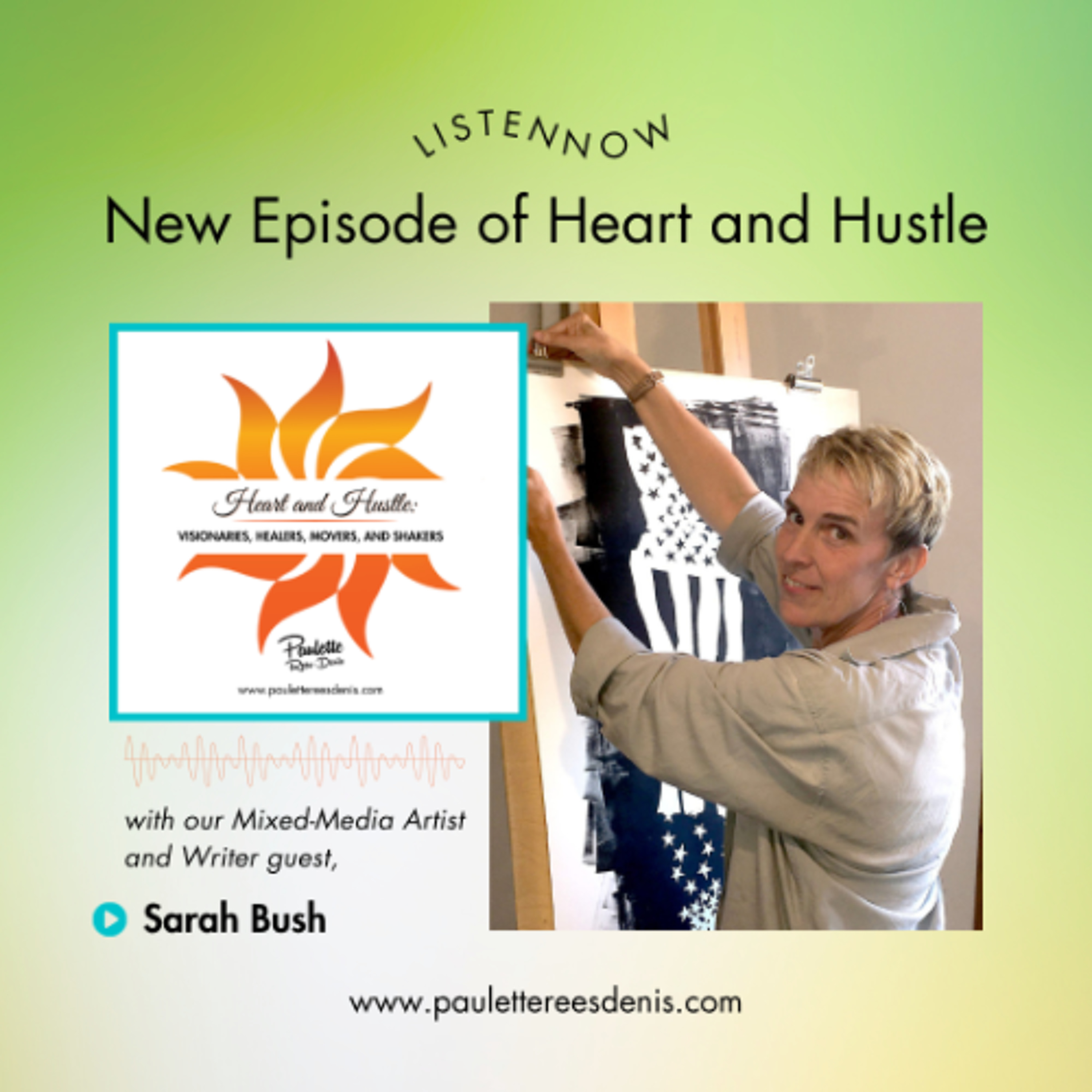 Heart and Hustle #222 with Guest SARAH BUSH episode artwork