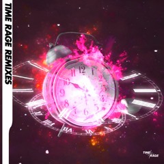 TIME RAGE (Beevrex Remix)