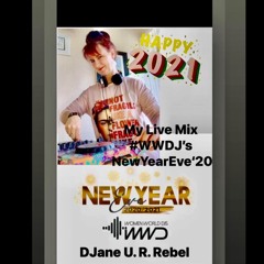 DJane U. R. Rebel: WWDJ'S - KiZouKompa Urban Kiz - My Live Mix from the New Years Eve 01.01.21