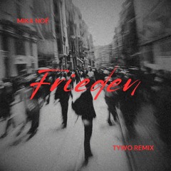 Mika Noé - Frieden (Tywo Remix)
