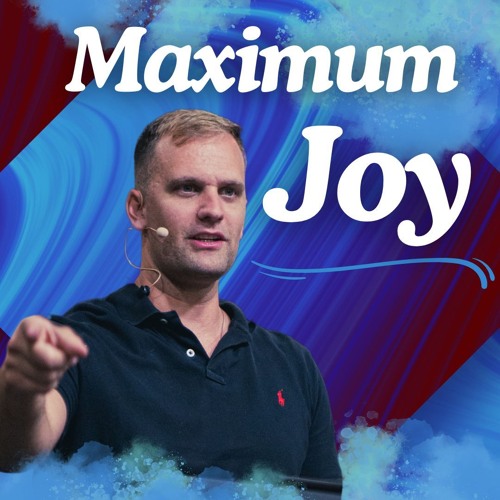 Stream 7-24-24 Maximum Joy with Pastor Justin Morgan by Word of Life ...