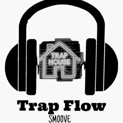 Sm00ve X Trap Flow