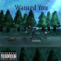Wanted You