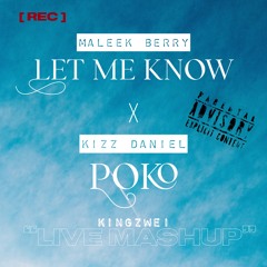 LET ME KNOW X POKIO {Live} MASHUP