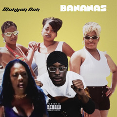 Monyon Don - Bananas - Strip Club (Anthem) (Official Audio)