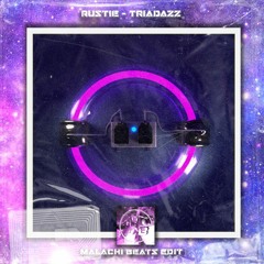 Rustie - Triadazz [Malachi Beats Edit]