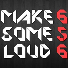Make Some Loud 656 S13E30 By Nicolas Coran [HD]