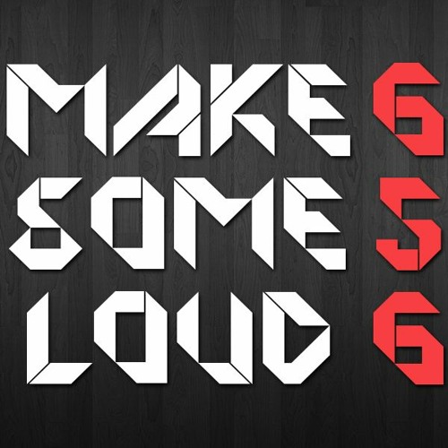 Make Some Loud 656 S13E30 By Nicolas Coran [HD]