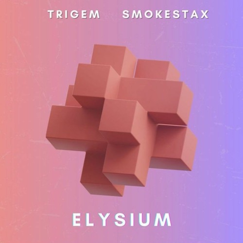 Elysium EP w/ Trigem
