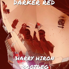 DARKER RED // (Steve Lacy Riddim)  HARRY HIRON BOOTLEG