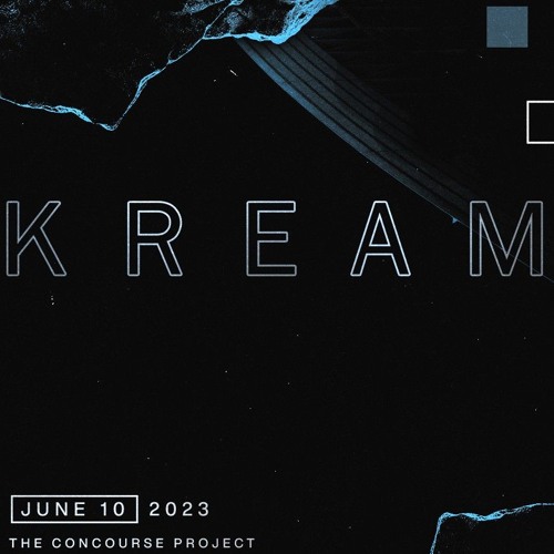 KREAM @ The Concourse Project, Austin 10-06-2023