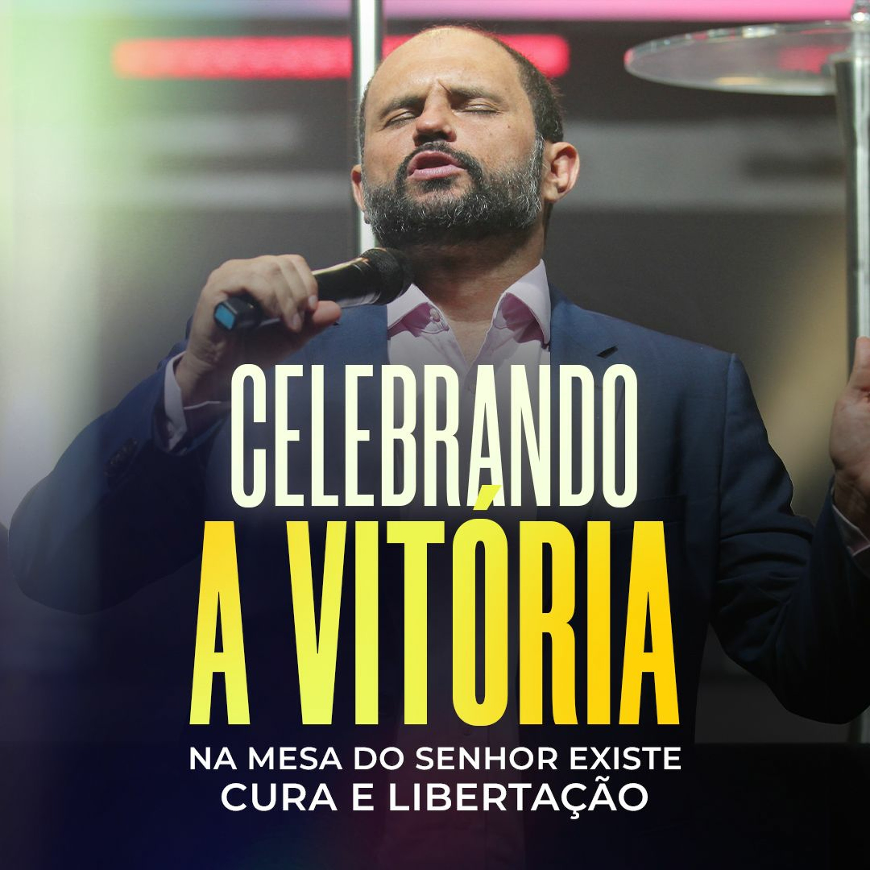 #418 - Celebrando a Vitória - Na Mesa do Senhor Existe Cura e Libertação - JB Carvalho episode artwork