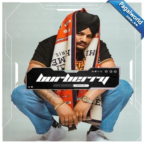 Stream Burberry - Moosetape - Sidhu Moosewala by Sab Sidhu | Listen online  for free on SoundCloud