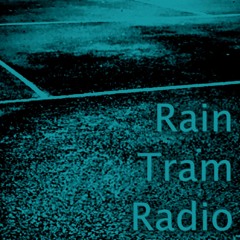 Rain Tram Radio [disquiet0479]