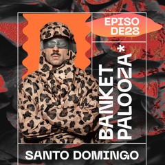 Banketpalooza* Radio Show by Santo Domingo 15.03.2024