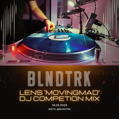 LENS "MOVINGMAD" DJ Competition