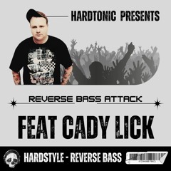Cady Lick & Hardtonic @ Reverse Bass Attack Chapter 01