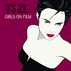 Girls on film (in the style of Duran Duran)