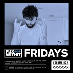 FUXWITHITFRIDAYS - 572