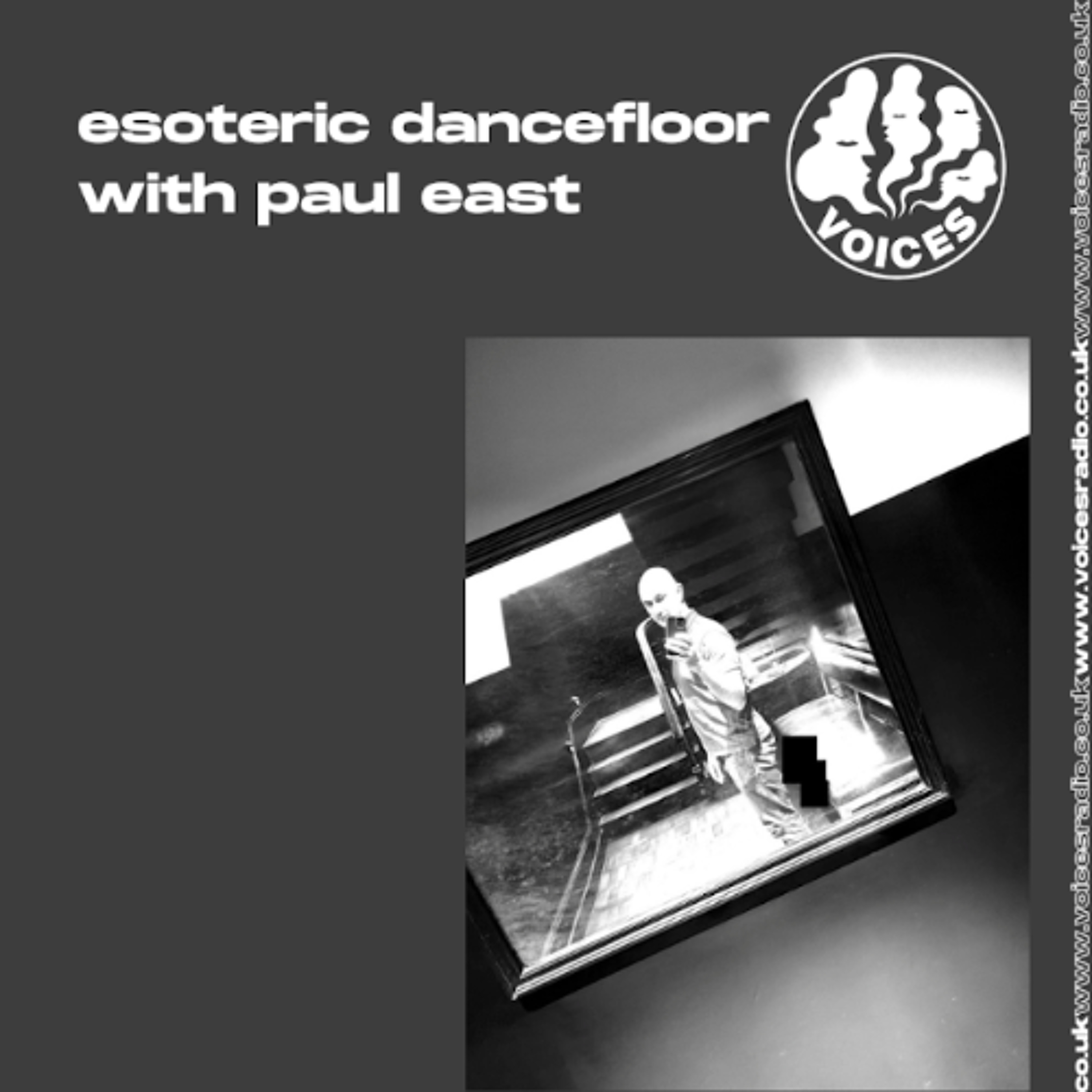 Esoteric Dancefloor w/ Paul East 02/07/26 - [Voices Radio] episode artwork