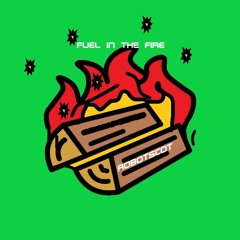Fuel In The Fire