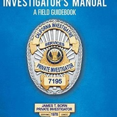 Pdf Read Online Investigators Manual A Field Guidebook Unlimited
