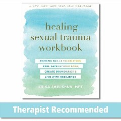 $$EBOOK ✨ Healing Sexual Trauma Workbook: Somatic Skills to Help You Feel Safe in Your Body, Creat