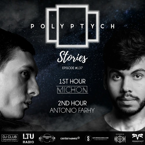 Polyptych Stories | Episode #137 (1h - Michon, 2h - Antonio Farhy)