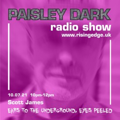 Scott James - Paisley Dark Radio Show 10.07.21