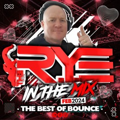 THE R.Y.E 'In The Mix' - Feb 24'