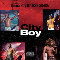 BURNA BOY ft “NSG SIMBA”- City Boy