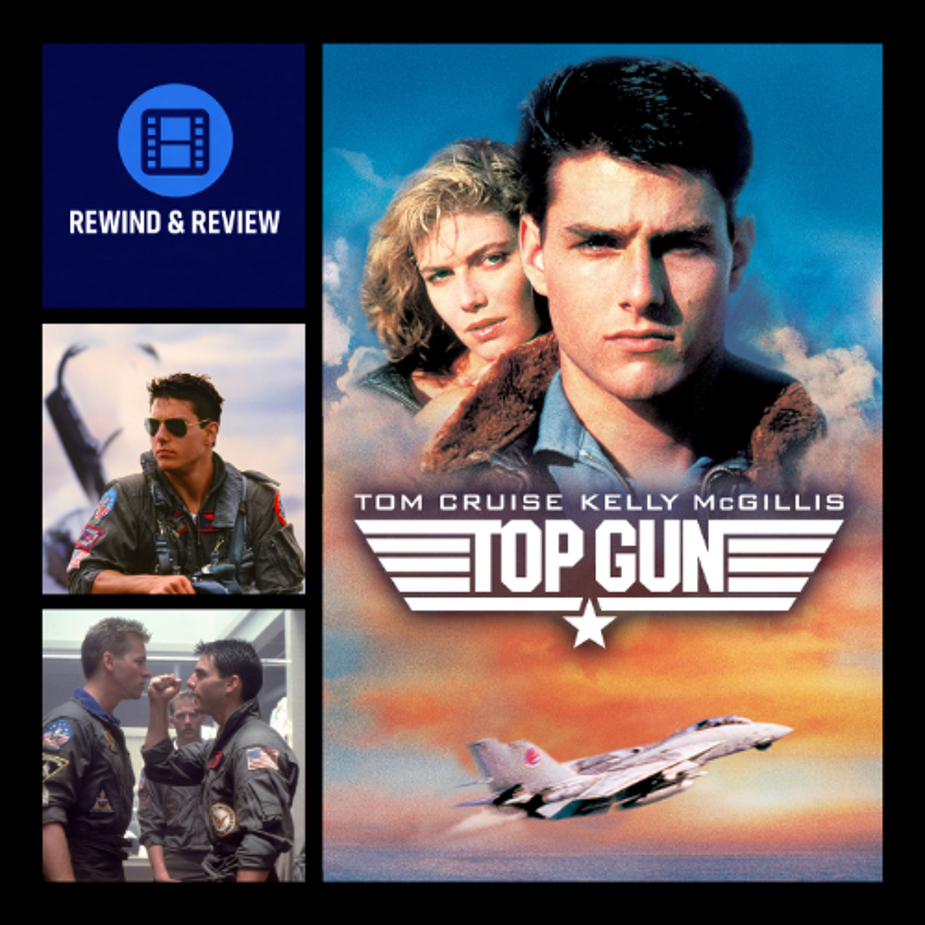 Rewind & Review | Episode 103 - Top Gun (1986)