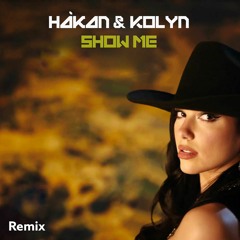 Dj Hákan & Dj Kolyn - Show Me // FREE DOWNLOAD