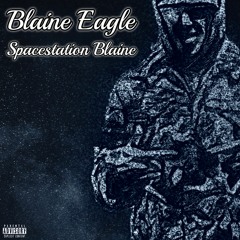 E.T. | Blaine Eagle Prod. MG Vibes