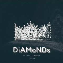 DiaMoNDs (Prod. STATIC x Visay x No1)