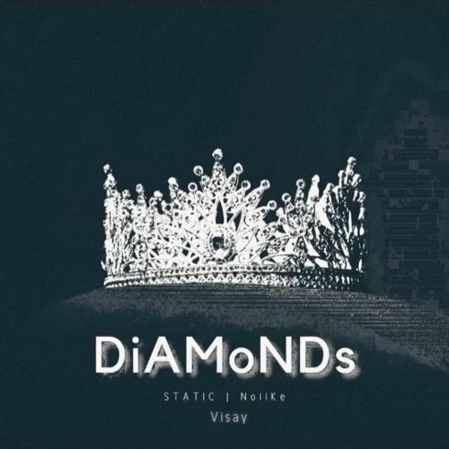 DiaMoNDs (Prod. STATIC x Visay x No1)