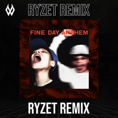 Skrillex & Boys Noize - Fine Day Anthem (RYZET Remix) [FREE DOWNLOAD]