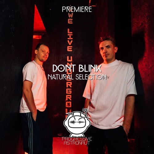 PREMIERE: DONT BLINK – NATURAL SELECTION [Stil Vor Talent]