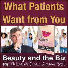 What Patients Want from You — with Catherine Maley, MBA (Ep. 256)