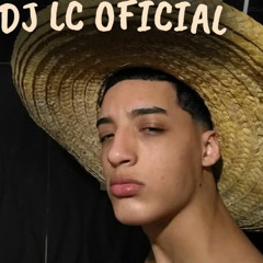 Love To Habits - ARROCHADEIRA - ( DJ LC OFICIAL )