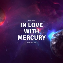 In Love With Mercury