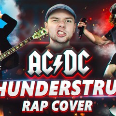 AC/DC - Thunderstruck (Rap Cover)