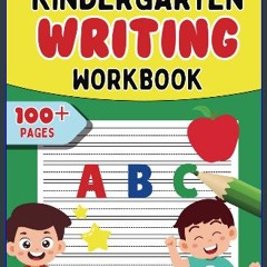 Read PDF ❤ Kindergarten Writing Workbook: Over 100 Pages of Lined Paper for Kids Ages 3 to 5 | Bla