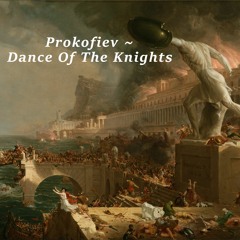 Prokofiev - Dance Of The Knights