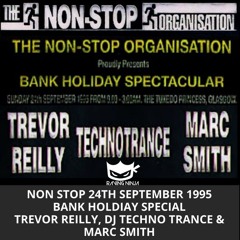 Non Stop 24-09-1995 Dj Technotrance & Marc Smith