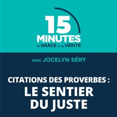 Le sentier du juste | Citations des Proverbes #2 | Jocelyn Séry
